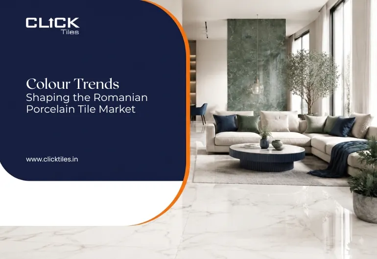 Colour Trends Shaping the Romanian Porcelain Tile Market